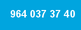 964 037 37 40